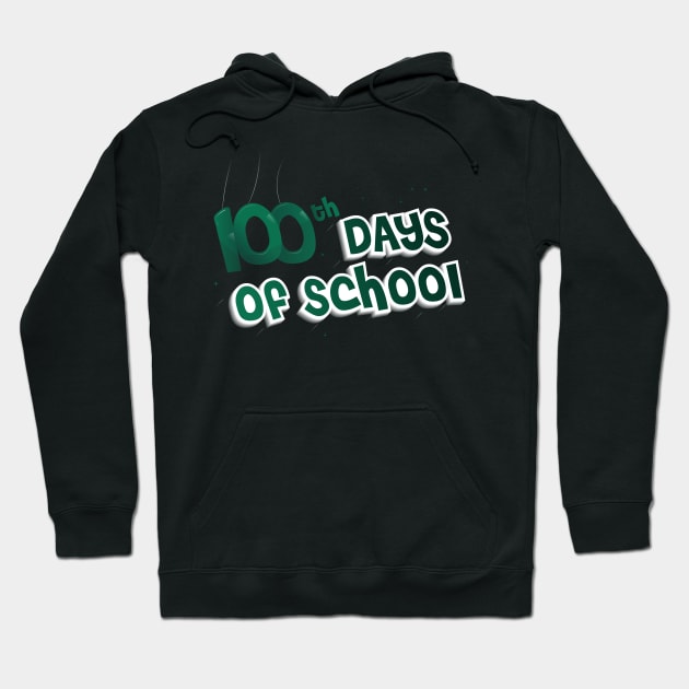 100th day of school Hoodie by Mhamad13199